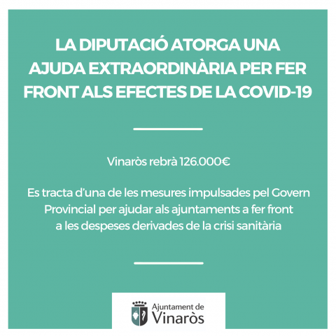 La Diputación otorga una ayuda extraordinaria para hacer frente a los efectos del Covid-19